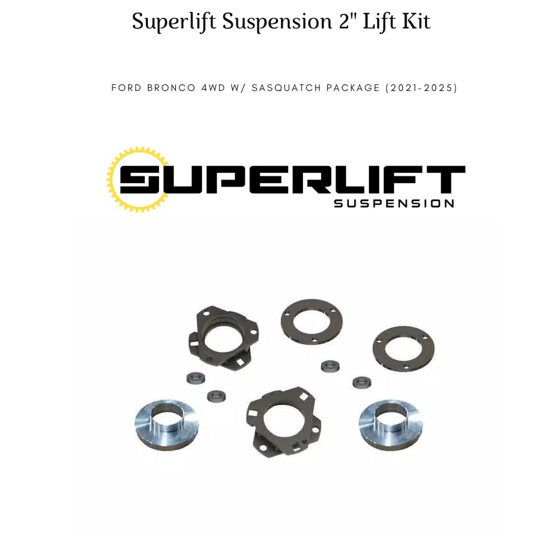 Superlift Suspension 2" Lift Kit - Ford Bronco 4WD w/ Sasquatch Package (2021-2025)